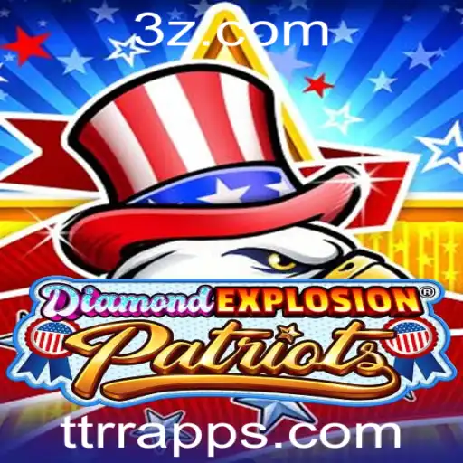 DiamondExplosionPatriots: Descubra o Novo Fenômeno do Mundo dos Jogos